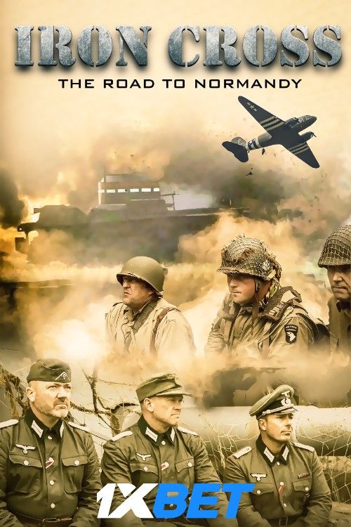 poster of Iron Cross: The Road to Normandy (2022) Hindi  [Voice Over] Dubbed WEBRip